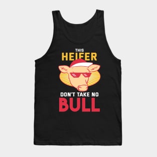 This Heifer don't take no Bull Tank Top